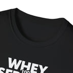 Whey Too Serious – Cartoon Shaker Edition T-Shirt