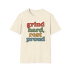 Grind Hard, Rest Proud – Vintage Bubble Quote T-Shirt