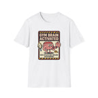 Gym brain activated T-Shirt