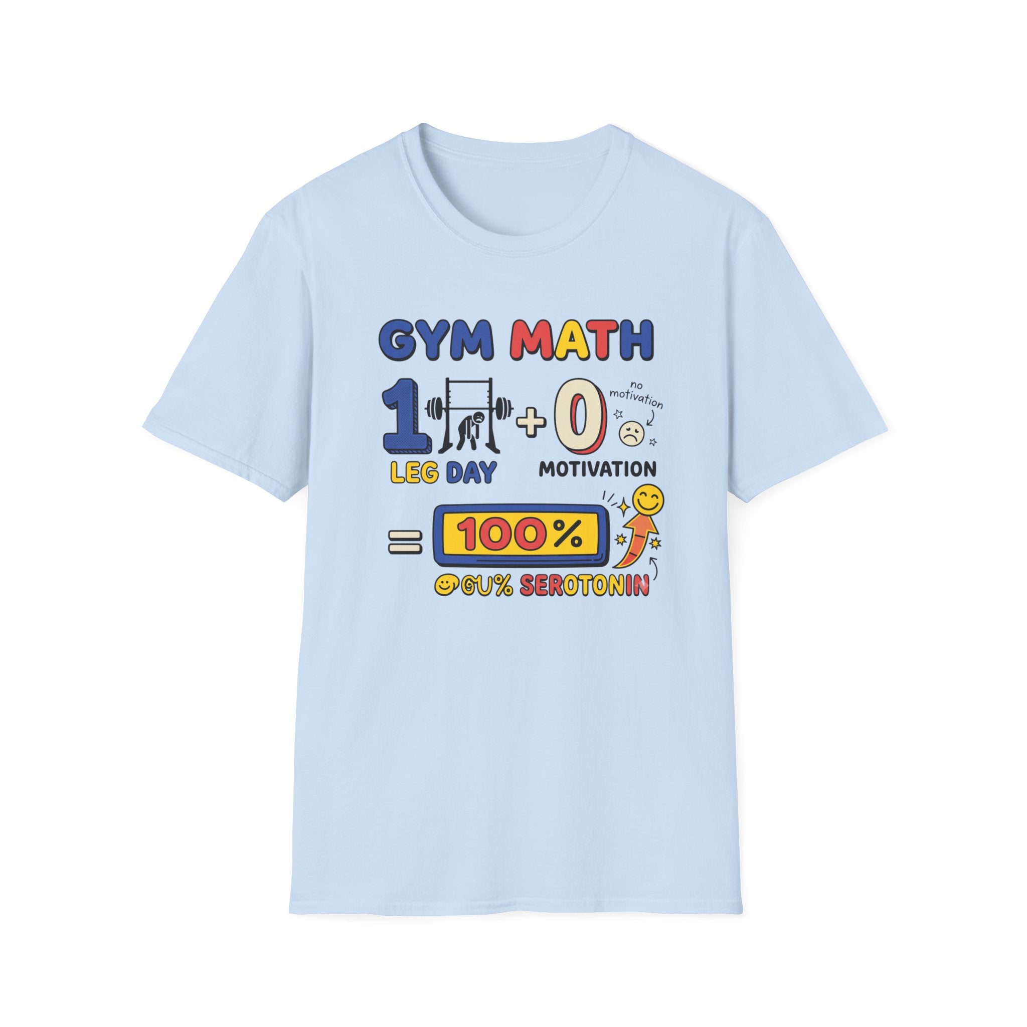Gym math - 100% Serotonin T-Shirt