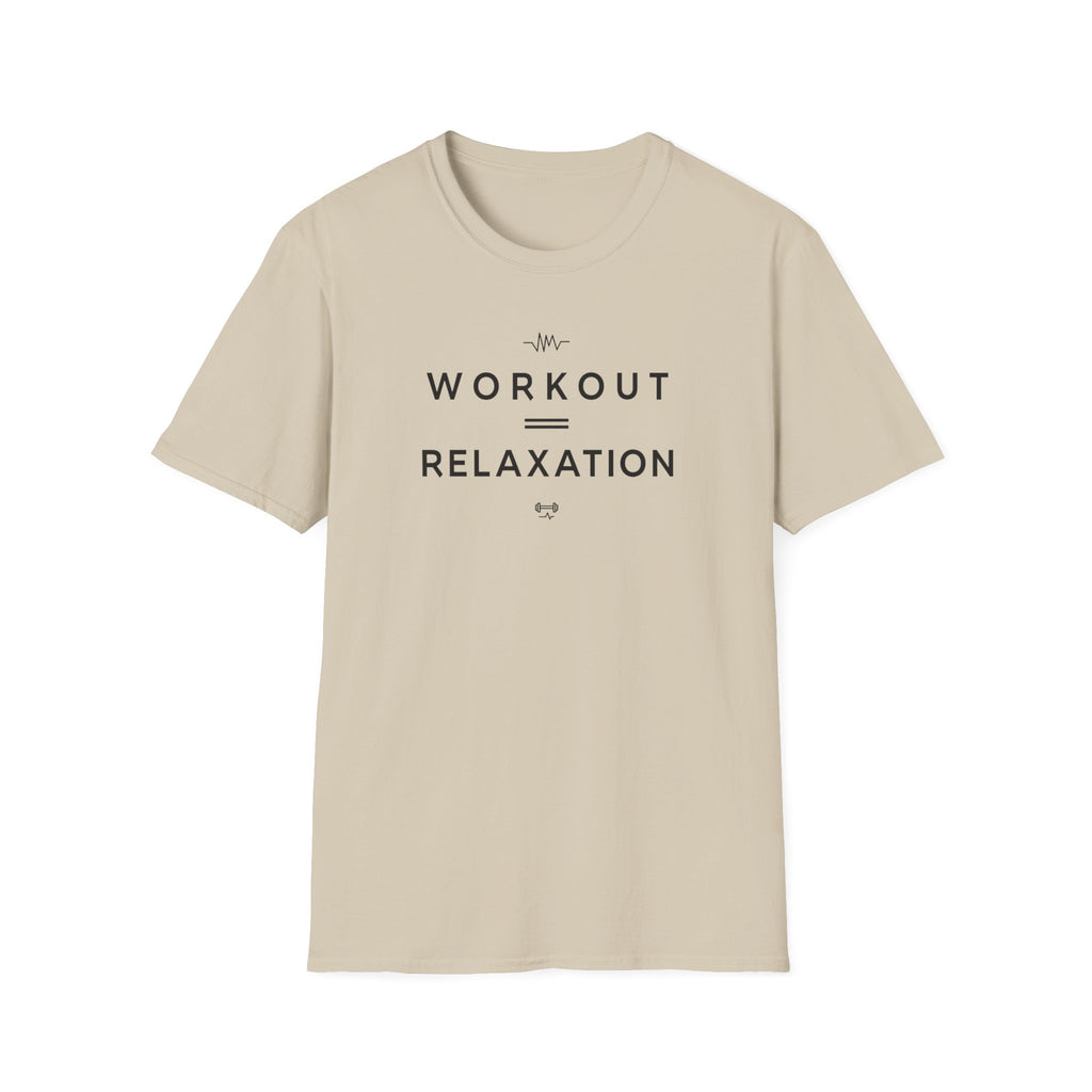 Workout = Relaxation T-Shirt