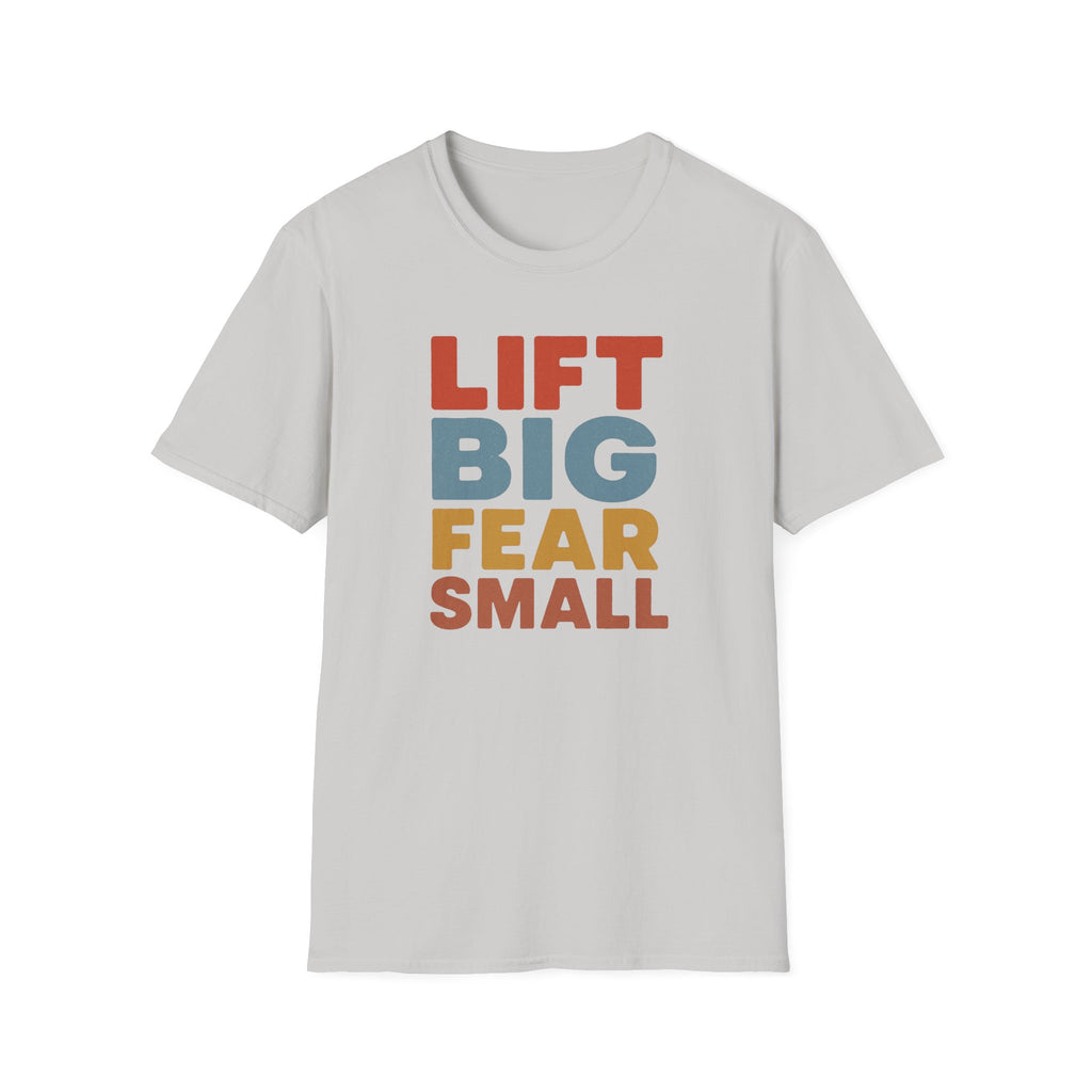 Lift Big, Fear Small – Vintage Block Edition T-Shirt