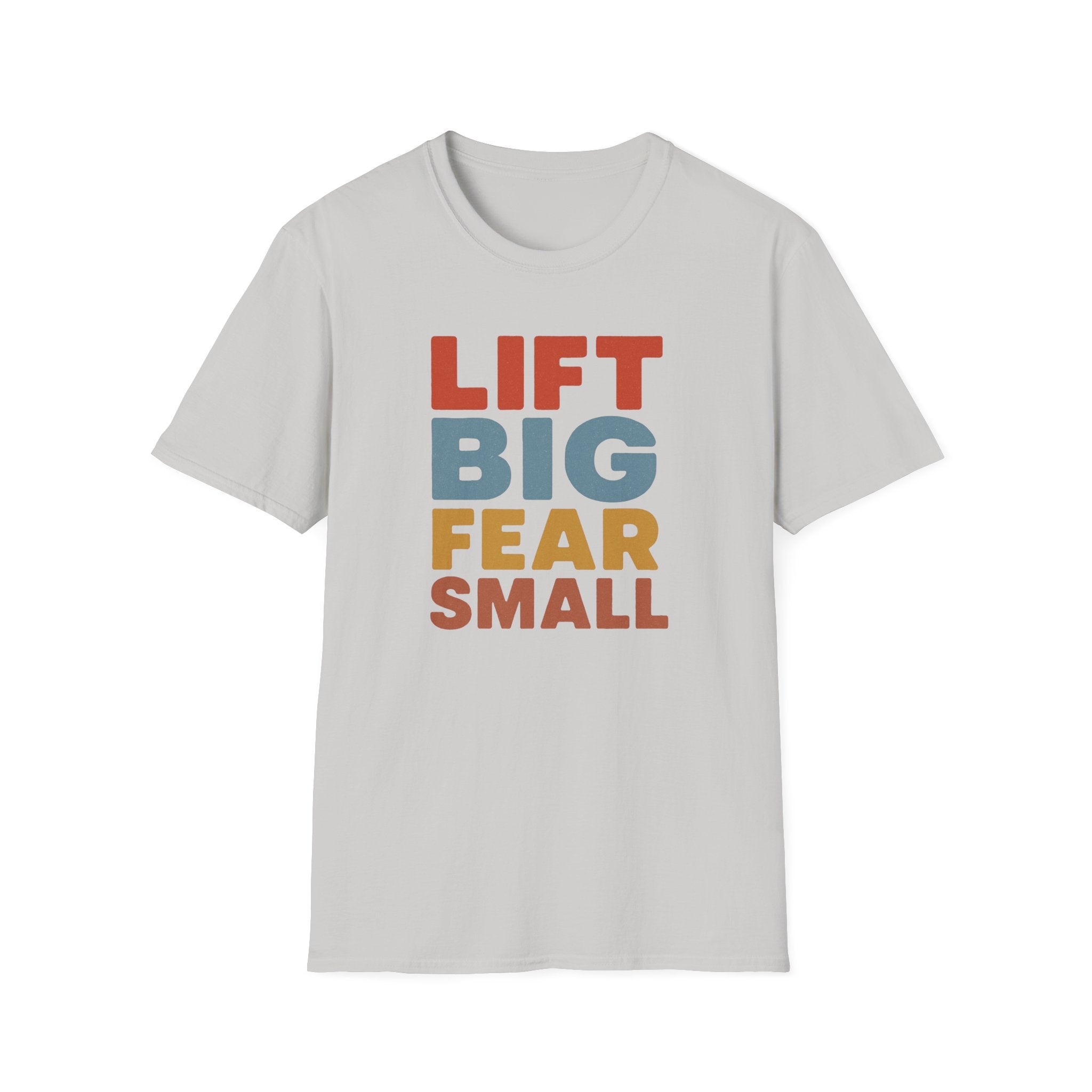 Lift Big, Fear Small – Vintage Block Edition T-Shirt