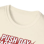 Push Day: Activated! T-Shirt