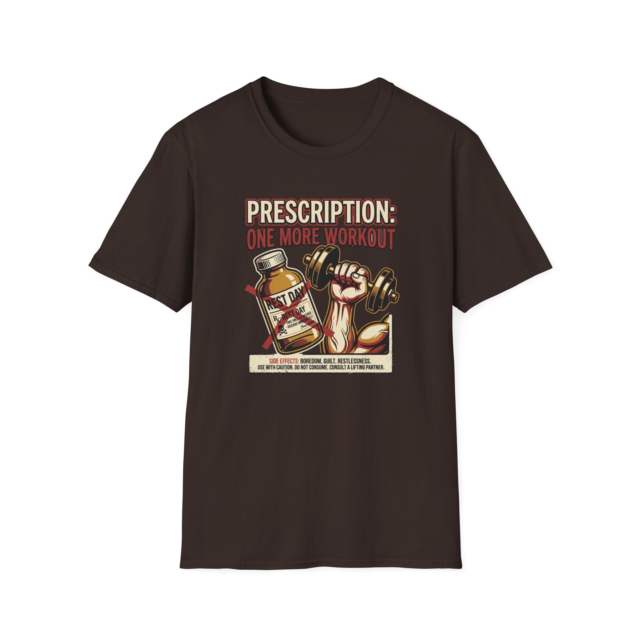 Prescription - One more workout T-Shirt