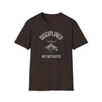 Disciplined not Motivated T-Shirt