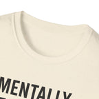 Mentally at the Gym. Physically? Almost – Witty Minimalist Tshirt