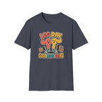 Leg day - Good mood gains T-Shirt