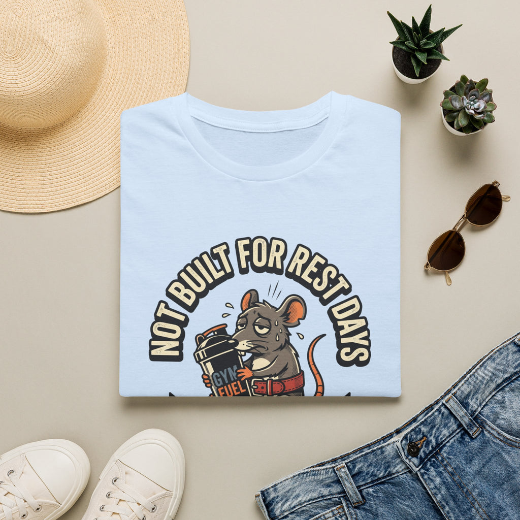 Not Built For Rest Days T-Shirt