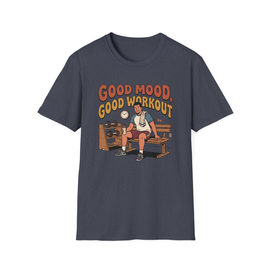 Good mood, Good Workouts T-Shirt