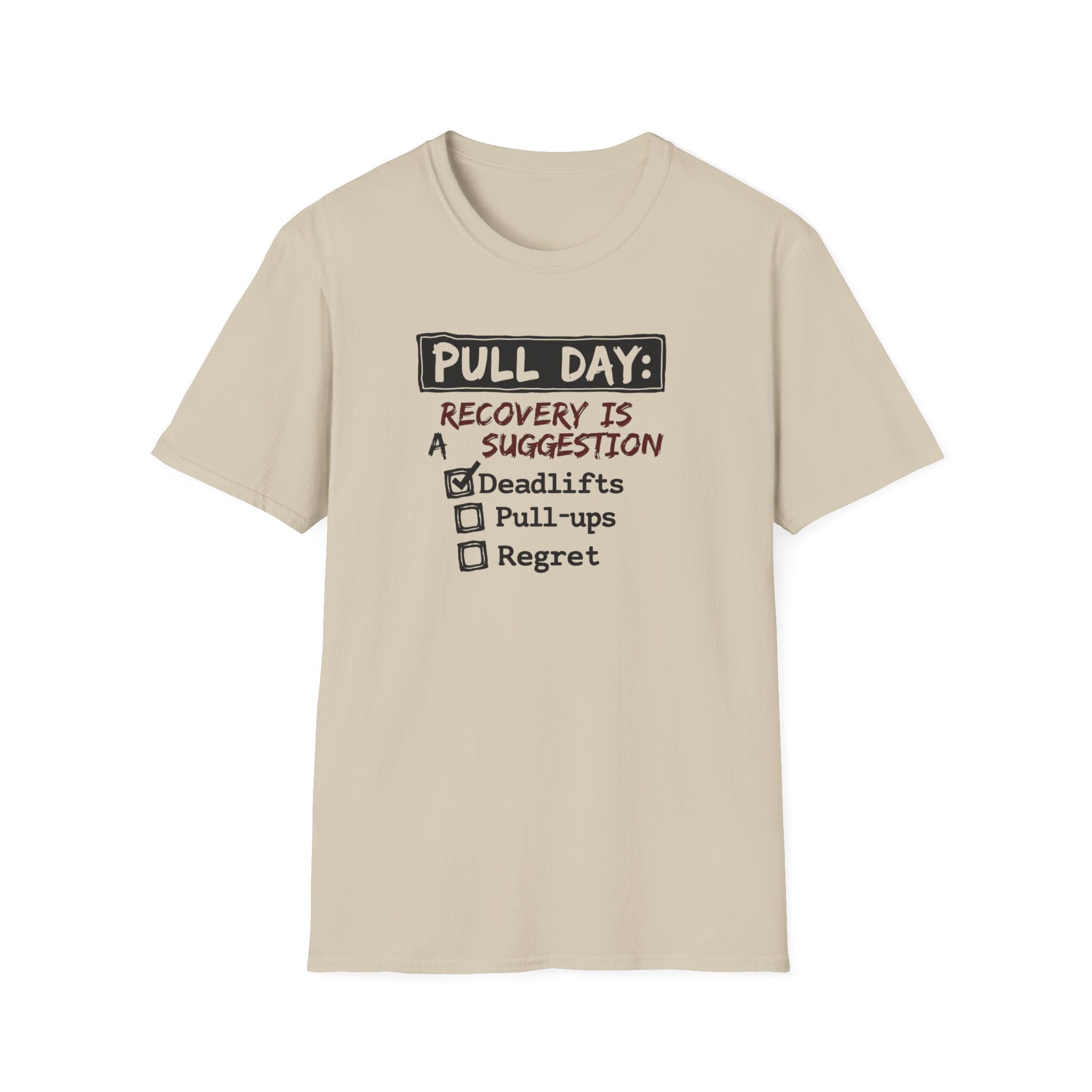 Pull Day: Recovery Is a Suggestion T-Shirt