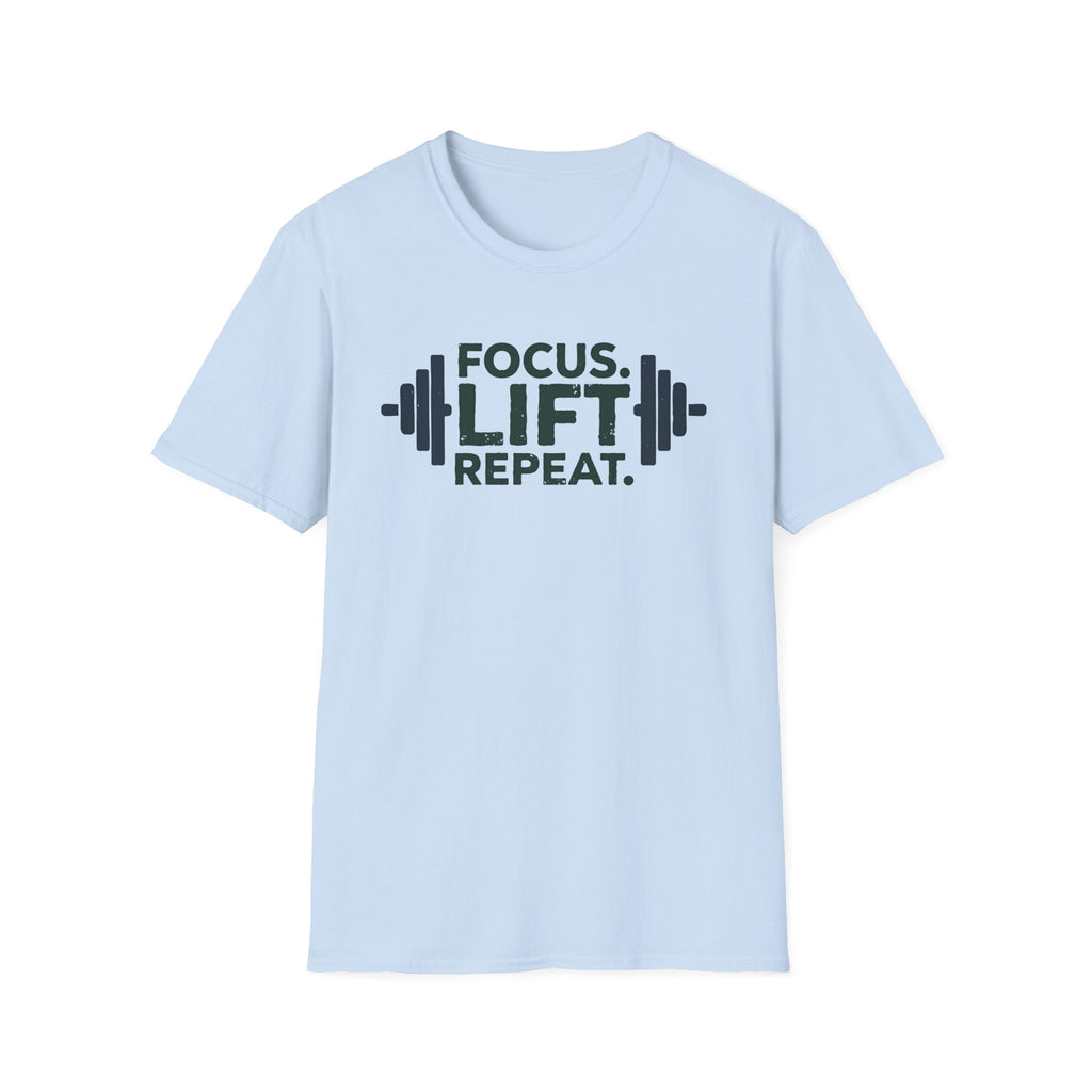 Lift Strong – Focus. Lift. Repeat. T-Shirt