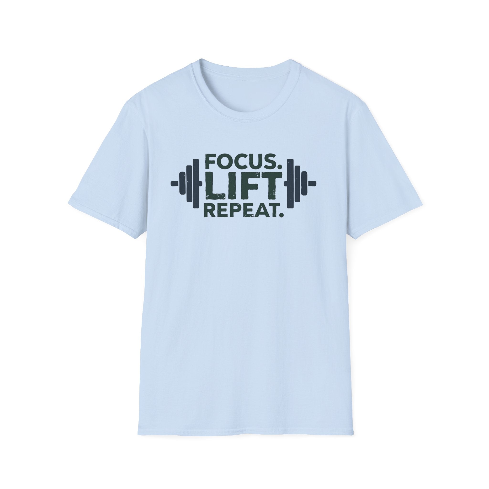 Lift Strong – Focus. Lift. Repeat. T-Shirt