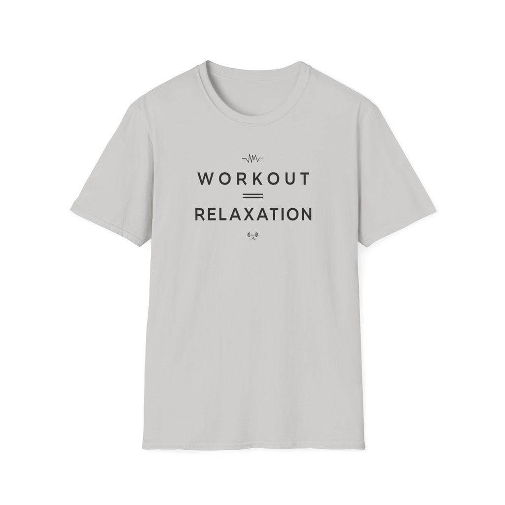 Workout = Relaxation T-Shirt