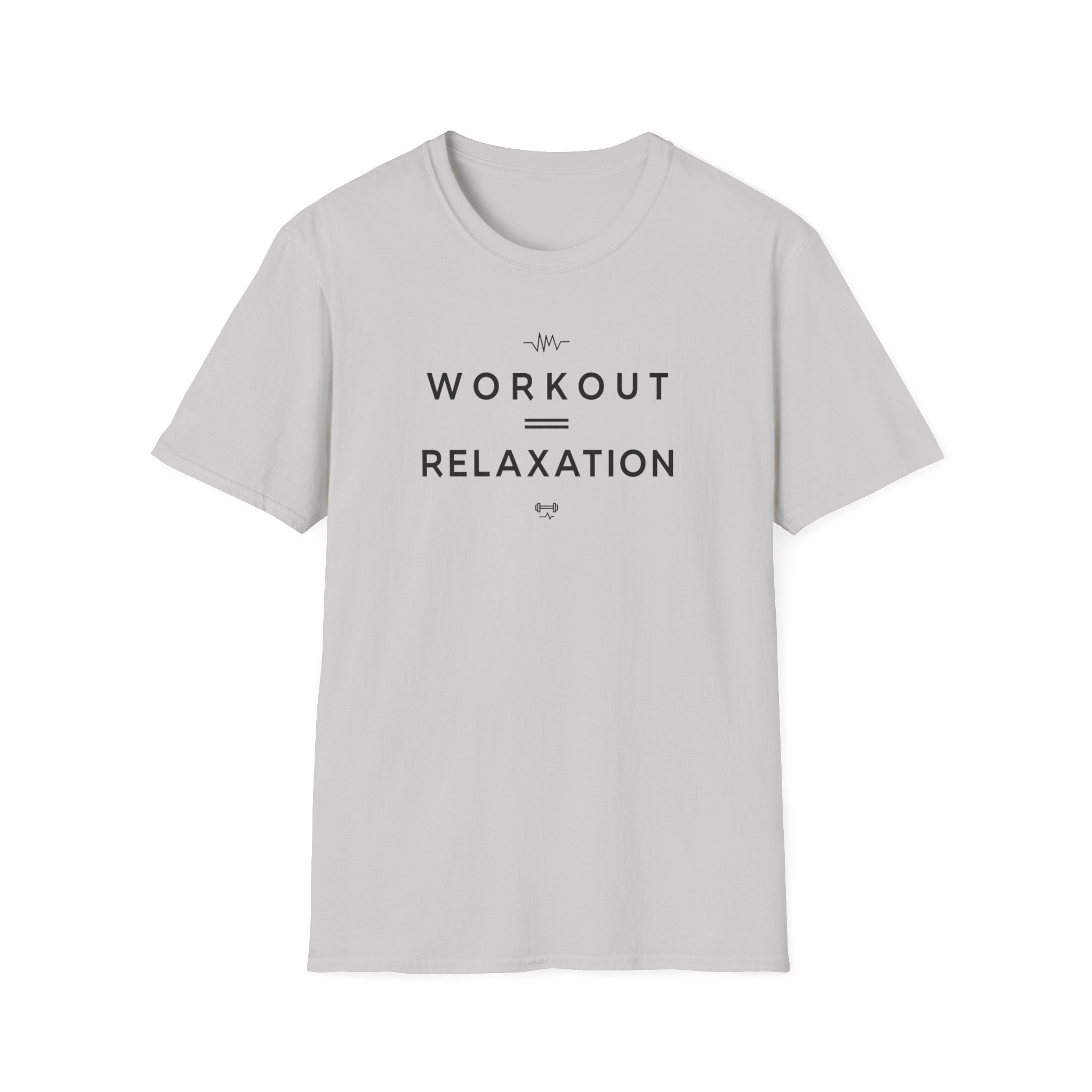 Workout = Relaxation T-Shirt