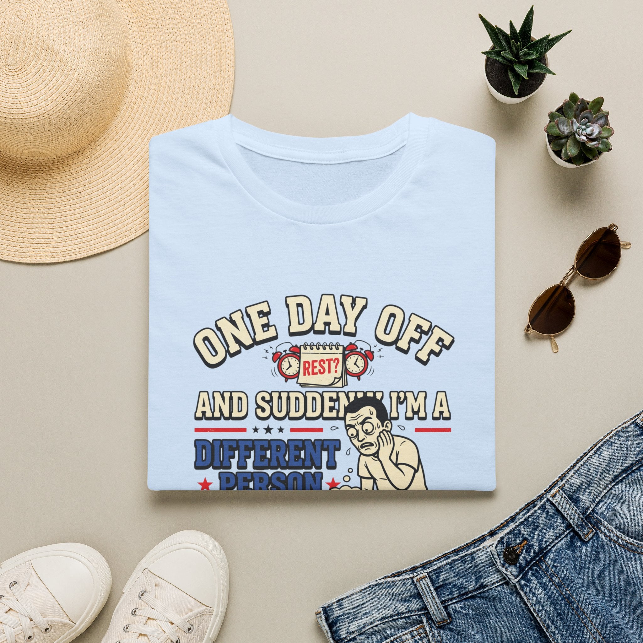 One day off. Different person T-Shirt