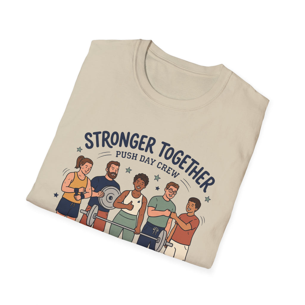 Stronger together - Push day crew T-Shirt
