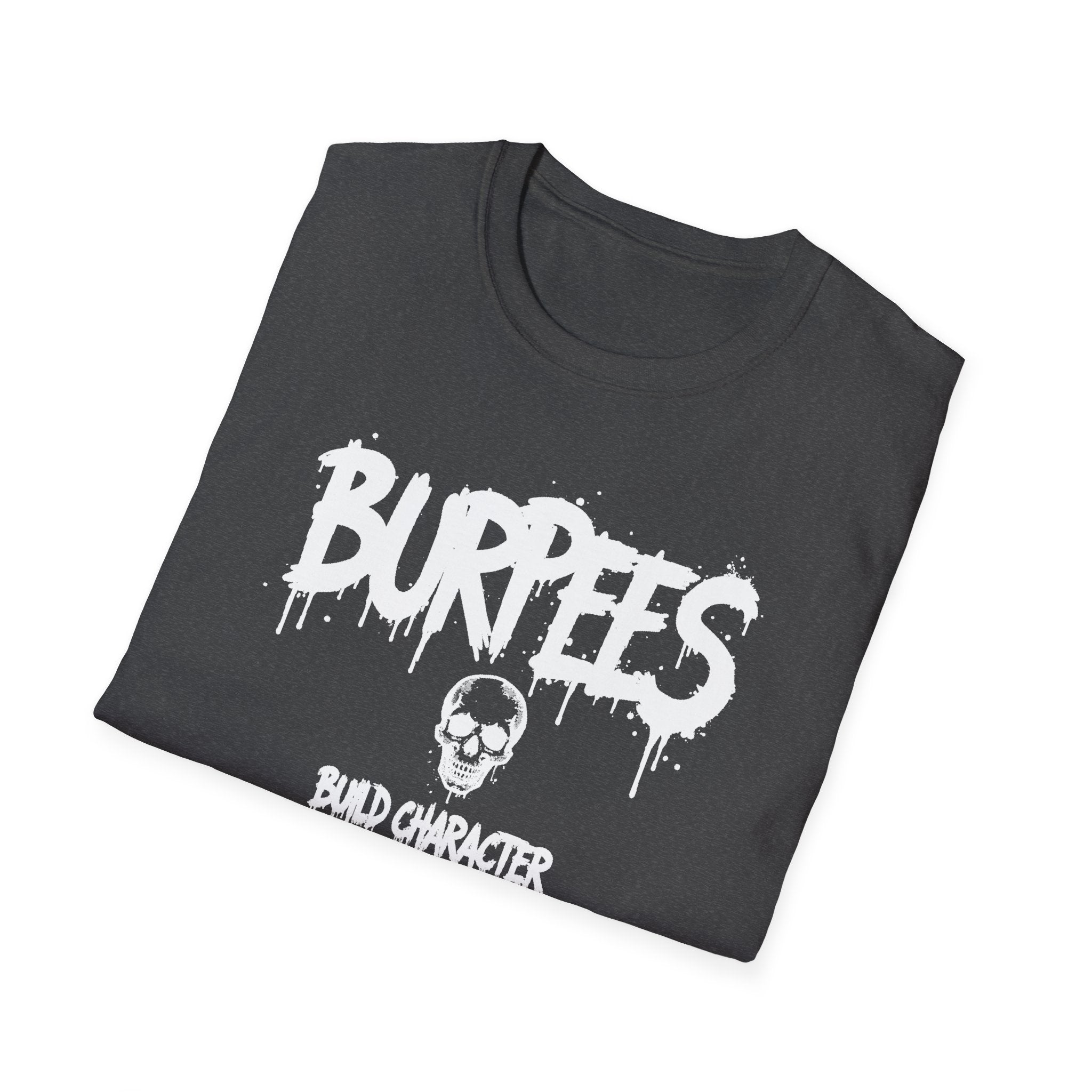 Burpees Build Character T-Shirt