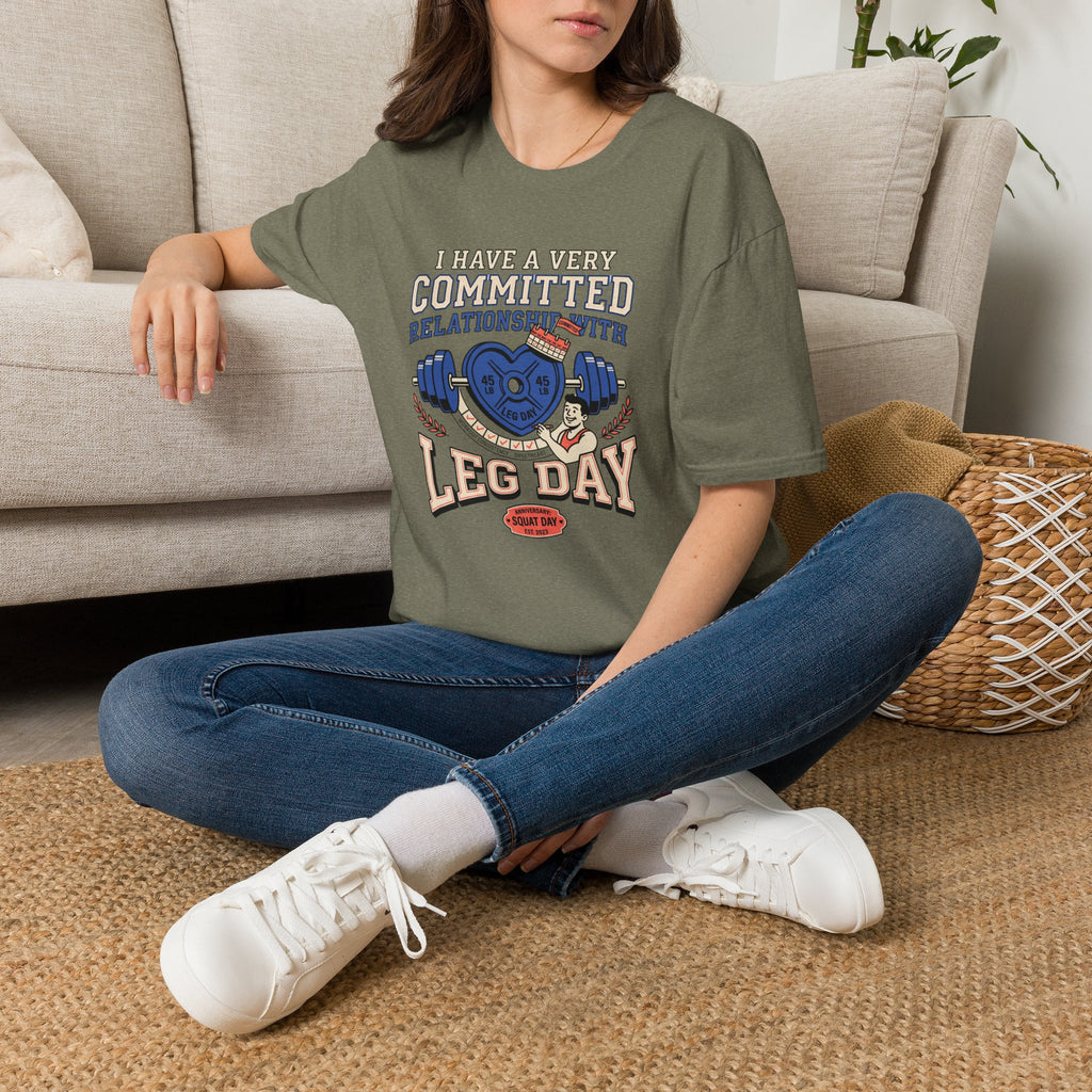 Committed relationship with Leg Day T-Shirt