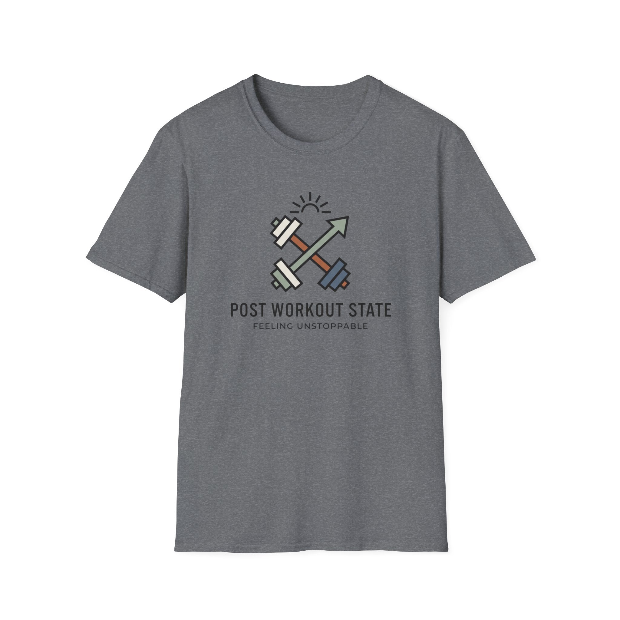 Post workout state - Unstoppable T-Shirt