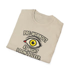 Pre at night - I don't sleep, I Levitate T-Shirt