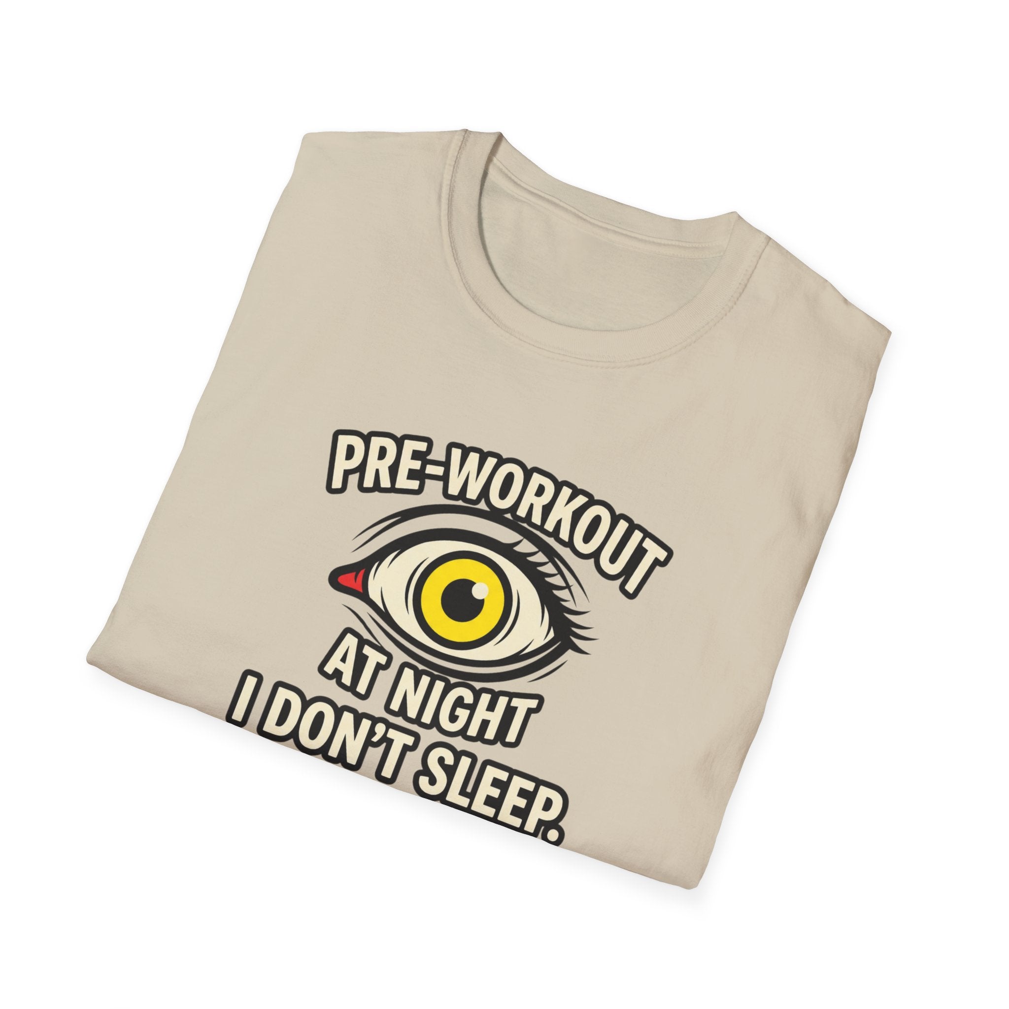 Pre at night - I don't sleep, I Levitate T-Shirt