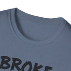 Broke But Bulking T-Shirt