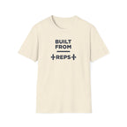 Built from Reps T-Shirt