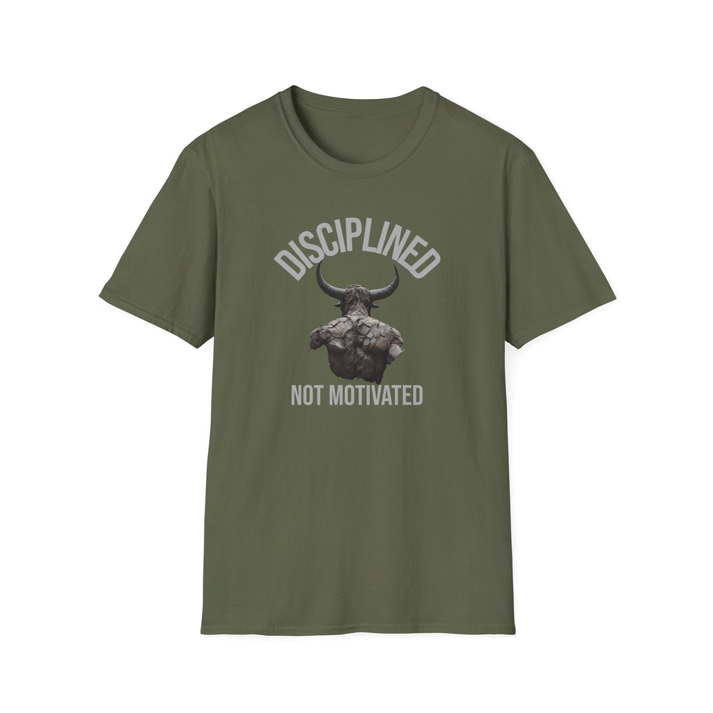 Disciplined not Motivated T-Shirt