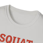 Squat Like It’s 1977 – Retro Redux Edition T-Shirt