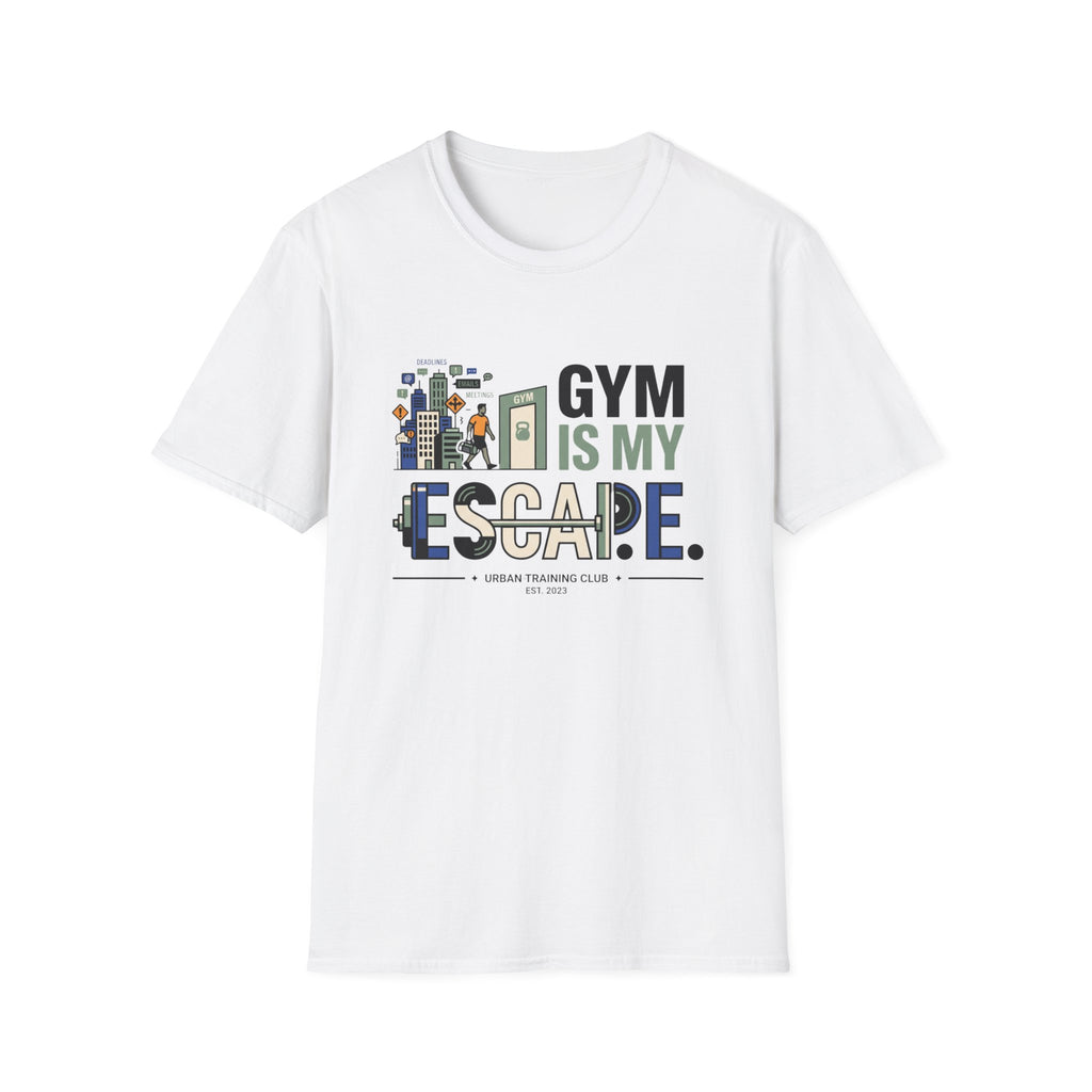 Gym is my escape - witty T-Shirt