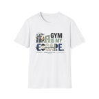 Gym is my escape - witty T-Shirt