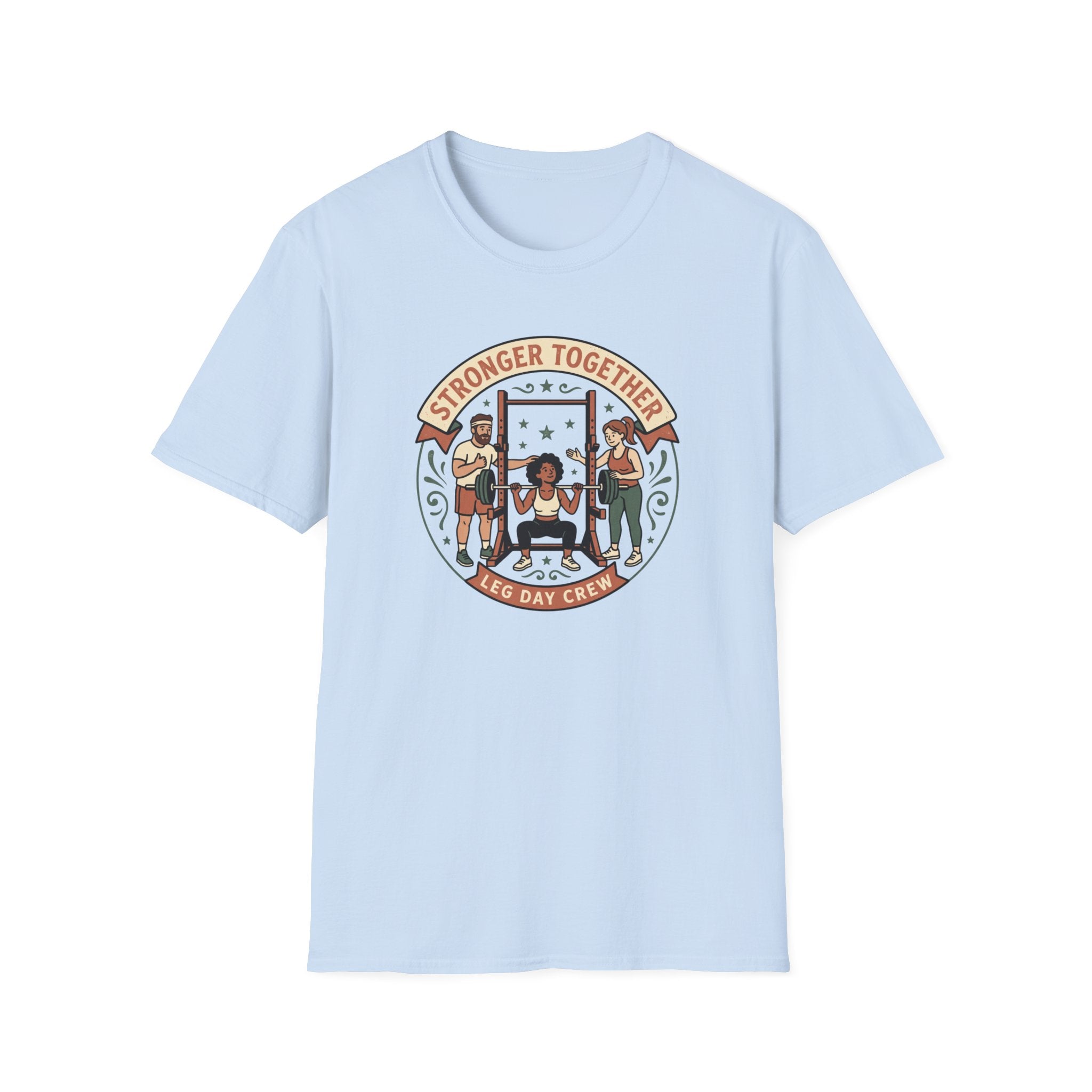 Stronger together, leg day crew T-Shirt