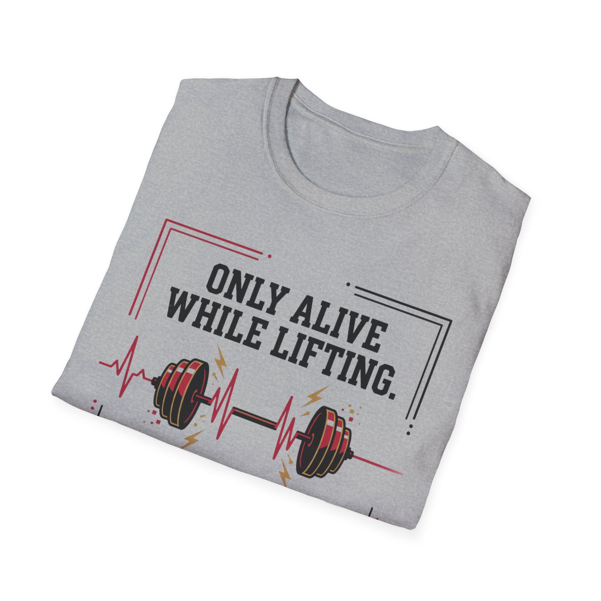 Only Alive After Lifting T-Shirt