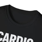 Cardio Is a Scam T-Shirt