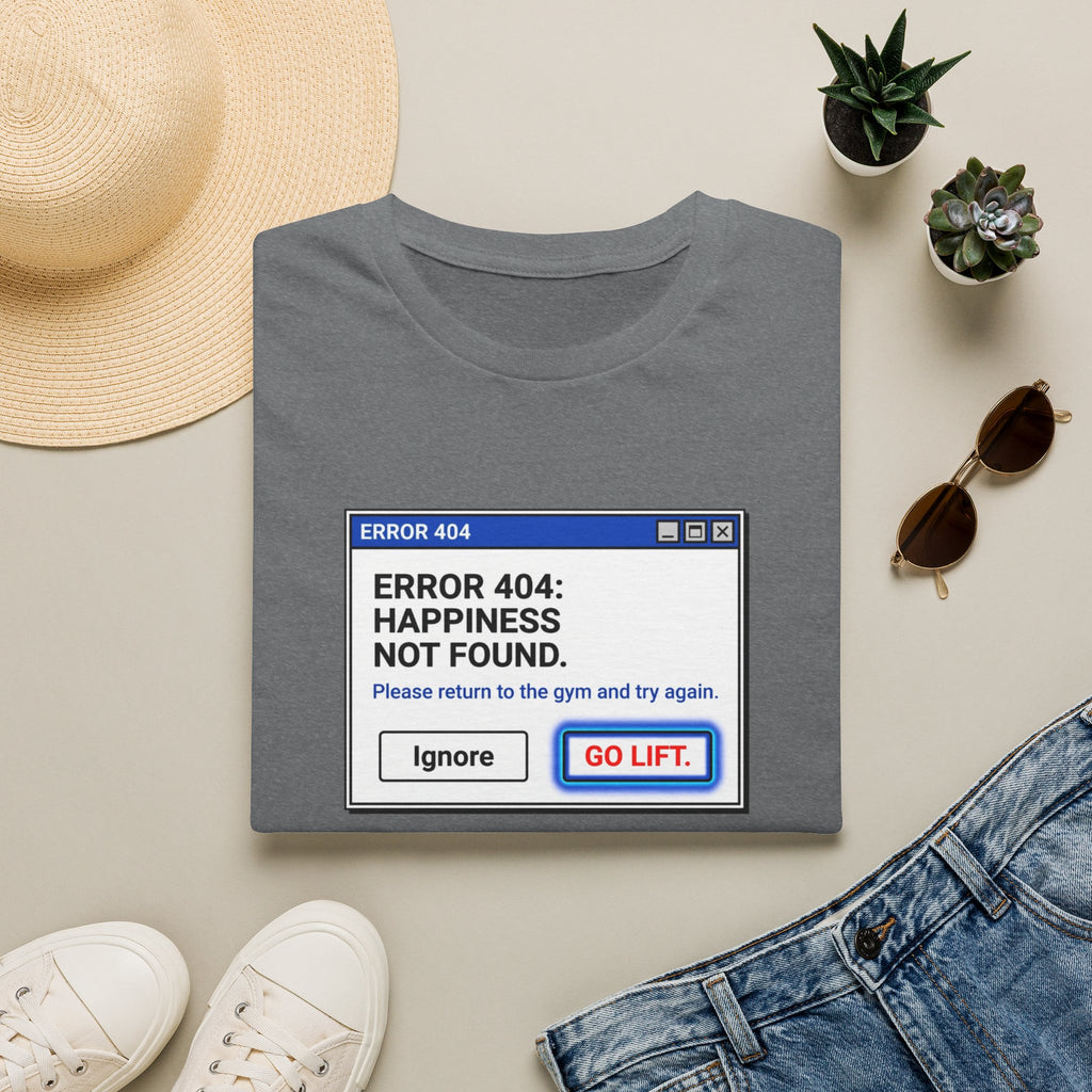 Error 404 - Happiness Without Gym T-Shirt