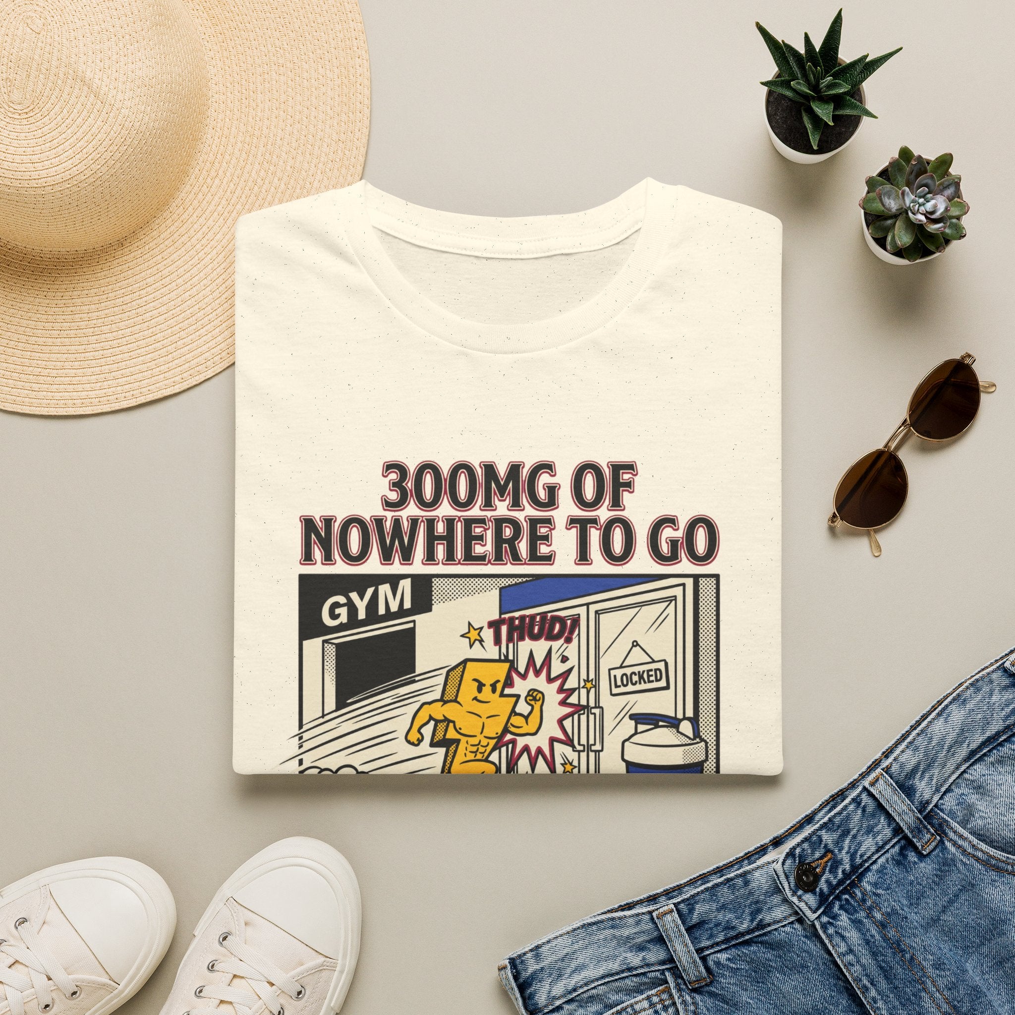 300mg of nowhere to go T-Shirt