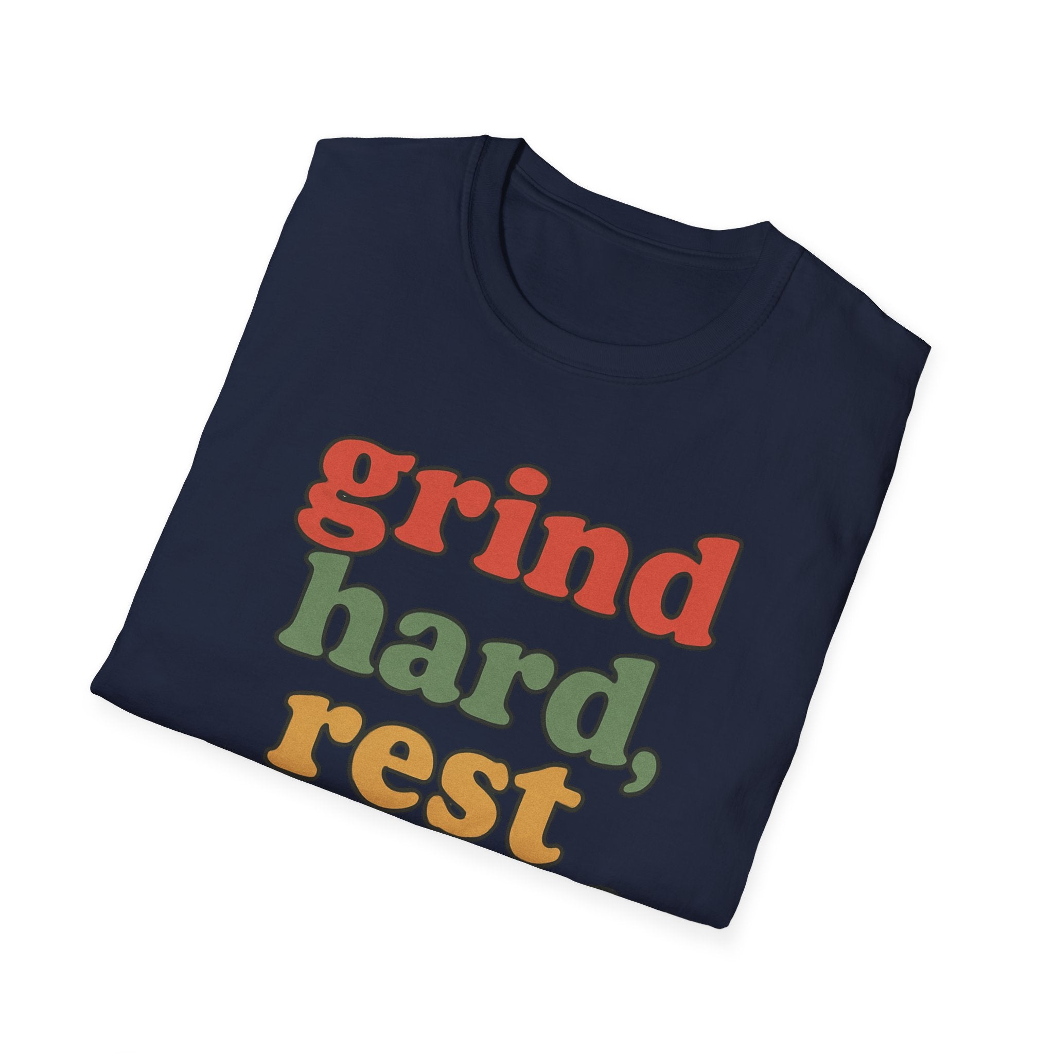 Grind Hard, Rest Proud – Vintage Bubble Quote T-Shirt