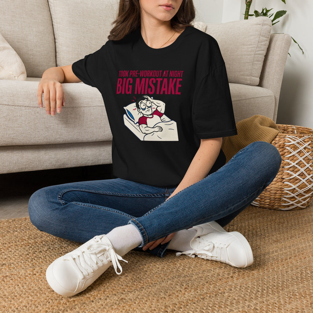 Pre at night - Big Mistake T-Shirt
