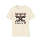 Earn Every rep T-Shirt
