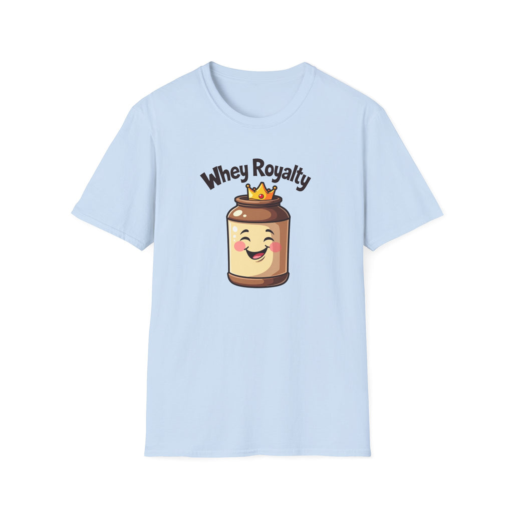 Whey Royalty T-Shirt