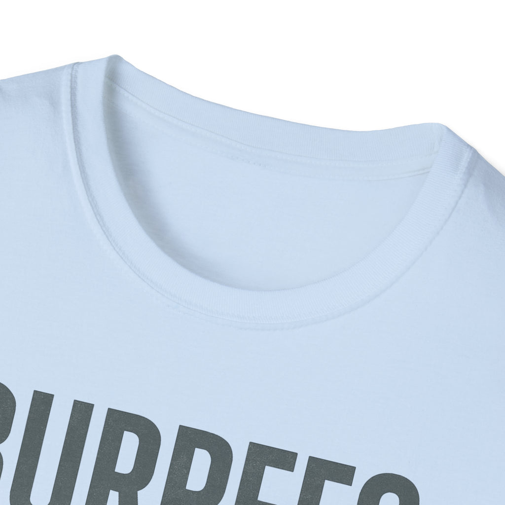 Burpees Are Biblical – Stone-Gray Statement Tshirt