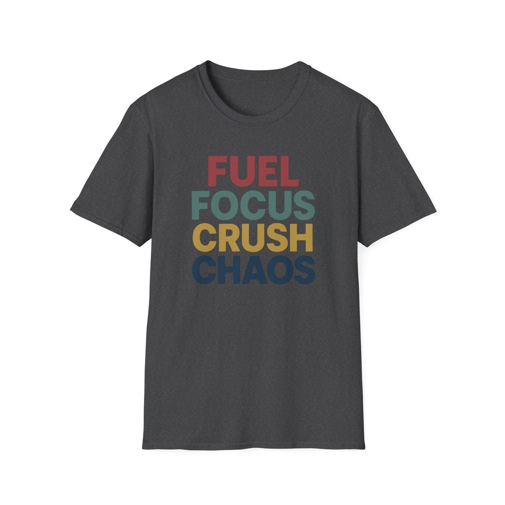 Fuel Focus, Crush Chaos – Bold Retro Powe T-Shirt