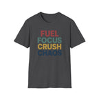 Fuel Focus, Crush Chaos – Bold Retro Powe T-Shirt