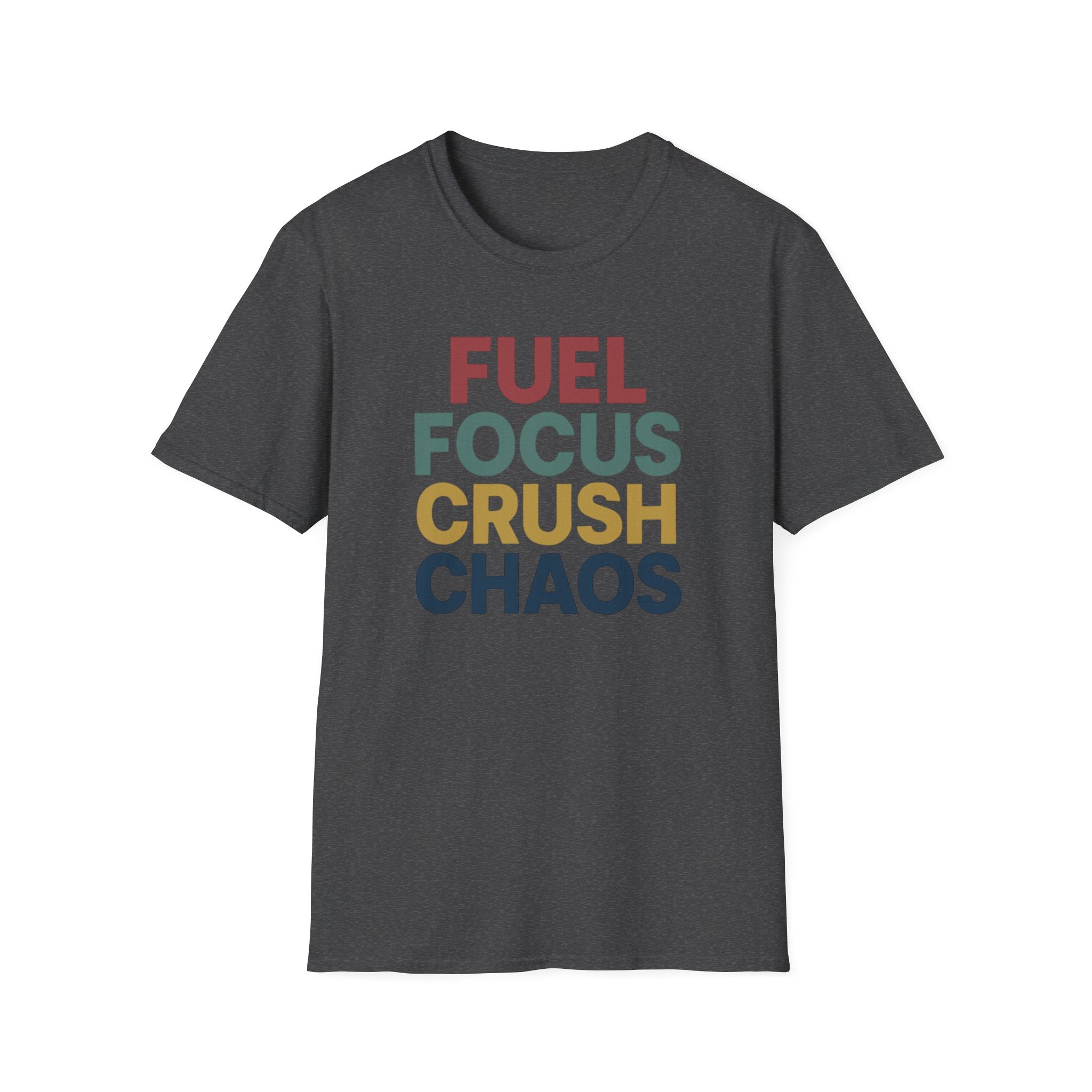 Fuel Focus, Crush Chaos – Bold Retro Powe T-Shirt