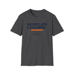 The Muscles Loading Please Stand By T-Shirt