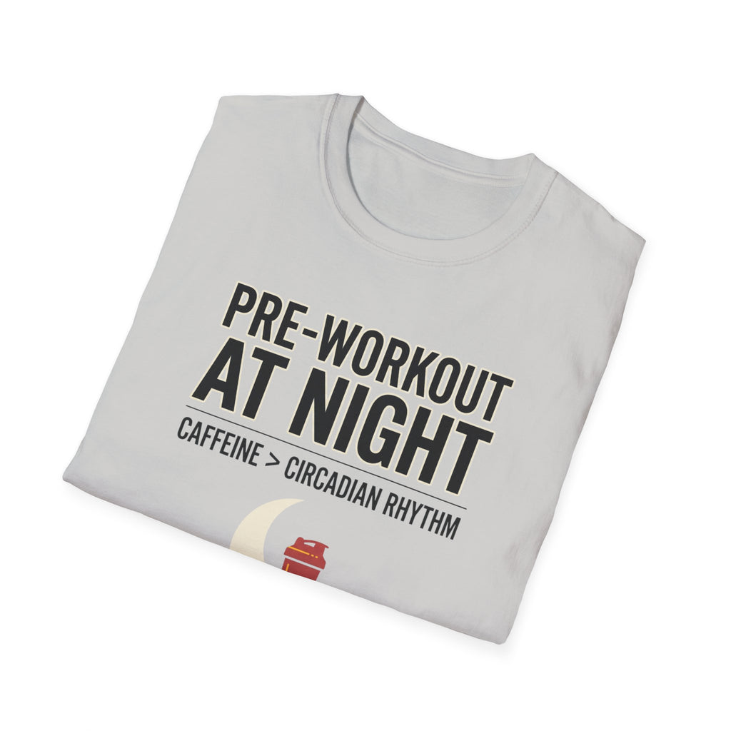 Pre at night - Caffeine > Circadian Rythm T-Shirt