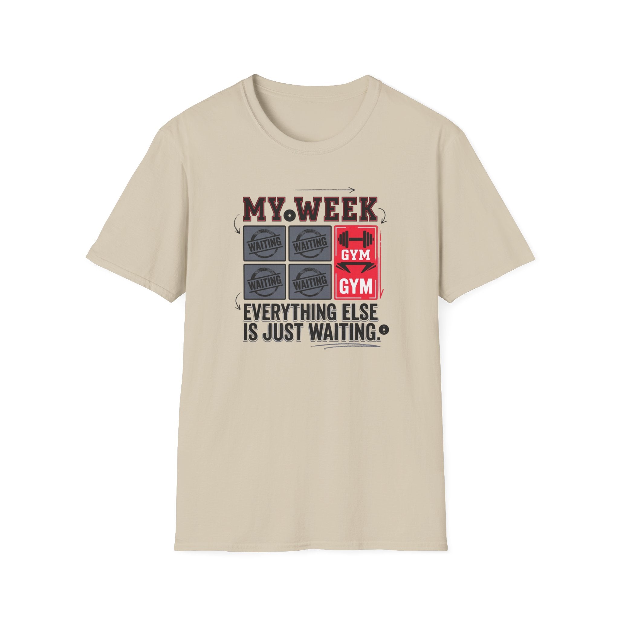 Waiting for gym - Week schedule T-Shirt