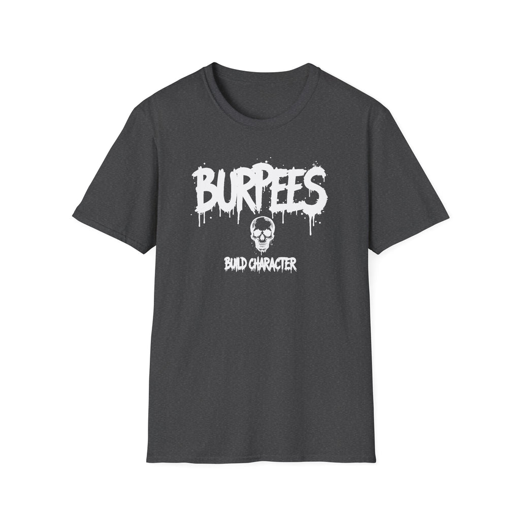 Burpees Build Character T-Shirt