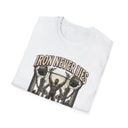 Iron never lies T-Shirt